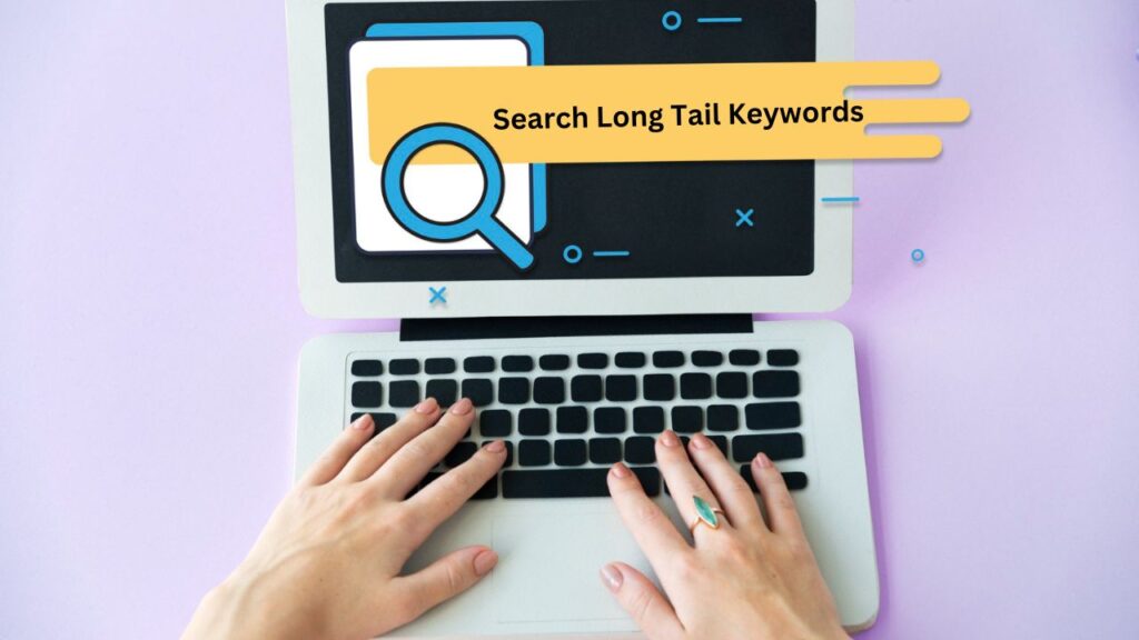 Long Tail Keywords