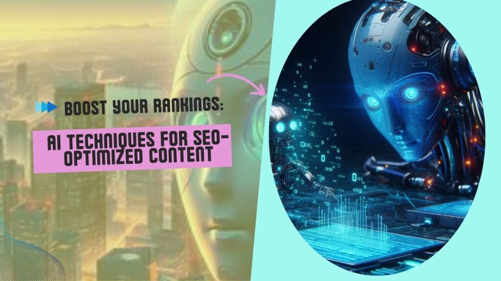 Boost Your Rankings AI Techniques for SEO-Optimized Content