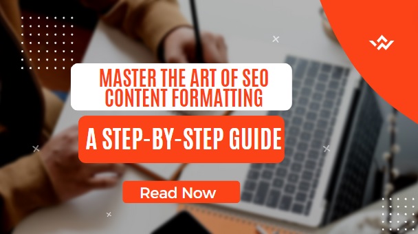 Master the Art of SEO Content Formatting