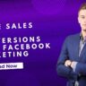 Drive Sales and Conversions with Facebook Marketing