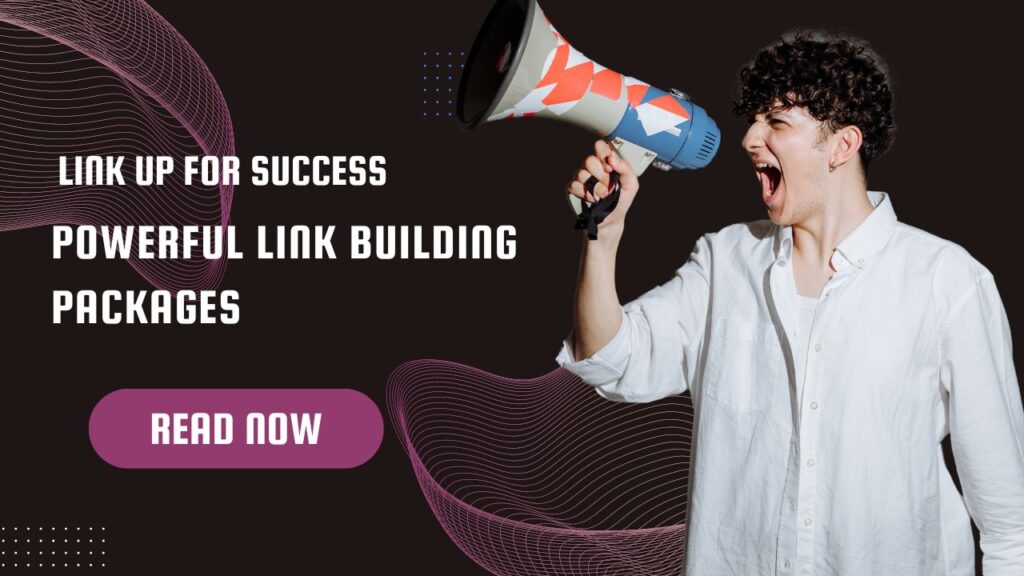 Link Up for Success Powerful Link Building Packages