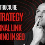 From Structure to Strategy: How Internal Links Impact SEO