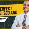 The Perfect Blend SEO and Online Marketing Strategies