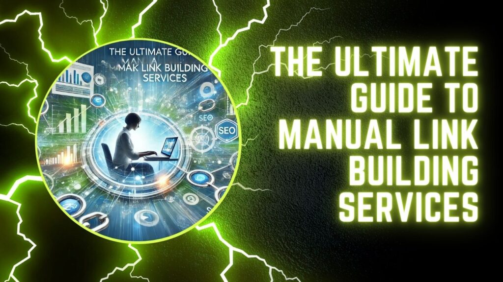 The Ultimate Guide to Manual Link Building Services