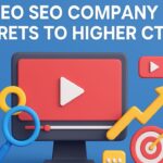 Video SEO Company Secrets to Higher CTR