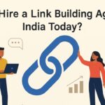 Why Hire a Link Building Agency India Today?