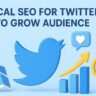 Local SEO for Twitter to Grow Audience
