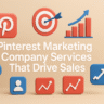 Pinterest Marketing Company Services That Drive Sales