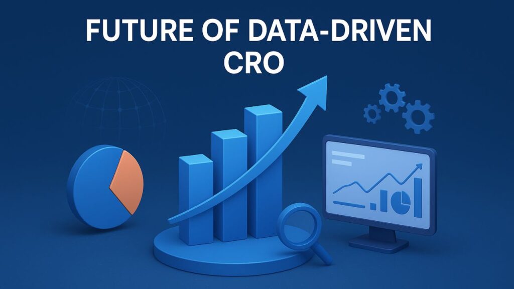 Future of Data-Driven CRO