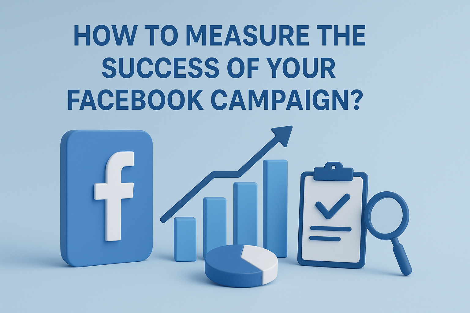Top Facebook Marketing Agency in Siliguri for 2025 3 How to Measure the Success of Your Facebook Campaign