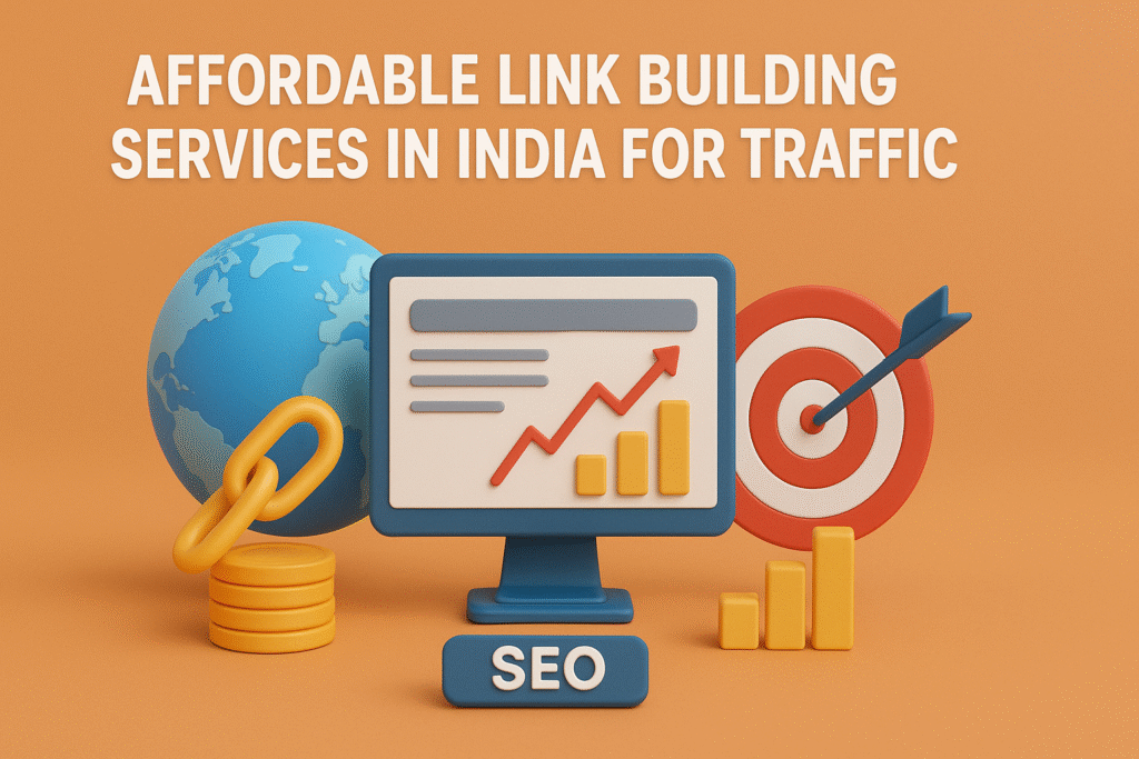 Affordable Link Building Services in India for Traffic 1 Affordable Link Building Services in India for Traffic