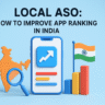 Local ASO How to Improve App Ranking in India