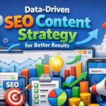 Data-Driven SEO Content Strategy for Better Results