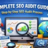 Complete SEO Audit Guide