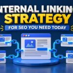 Internal Linking Strategy for SEO You Need Today